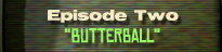 Episode Two 